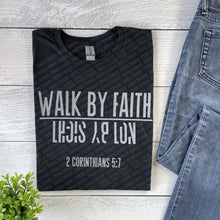 Load image into Gallery viewer, Walk By Faith |2Cor 5:7| T-shirt |
